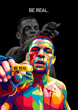 Nate Diaz 'Be Real' Pop Art