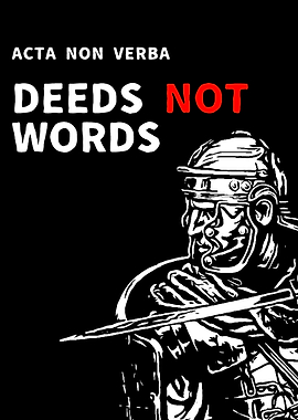 Deeds Not Words Roman Soldier