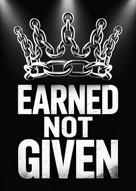 Earned Not Given Chain Crown