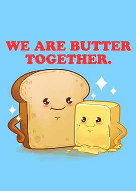 Bread and Butter Best Friends