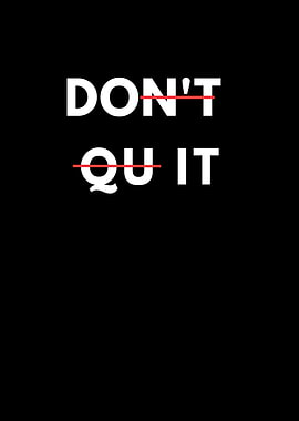Don't Quit Text Art