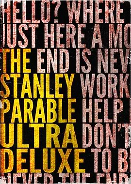 The Stanley Parable Text Art Poster