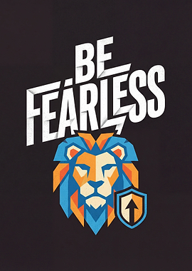 Be Fearless Lion and Shield