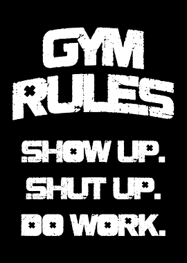 Gym Rules Motivational Text Art