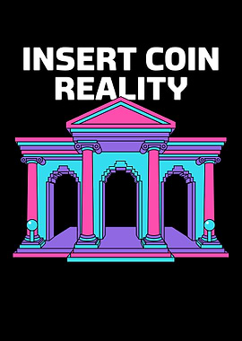 Insert Coin Reality