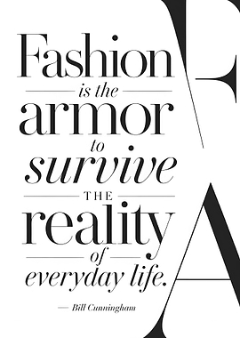 Fashion is the armor to survive everyday life quote