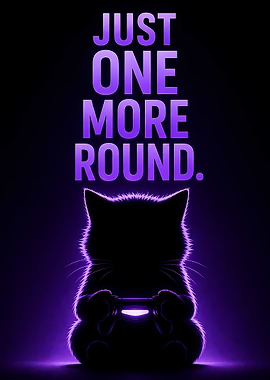Gaming Cat Just One More Round