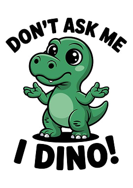 Cute Dinosaur 'I DINO!' Text Art
