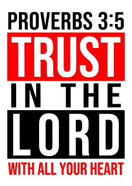Proverbs 3:5 Trust in the Lord