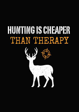 Rustic cabin wall art - 'Hunting Is Cheaper Than Therapy' funny deer hunting decor