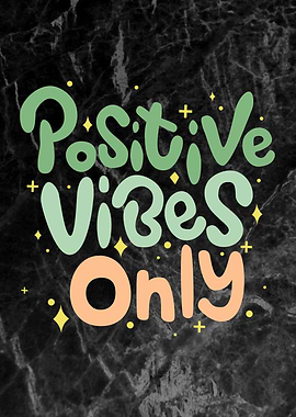 Positive Vibes Only Text Art