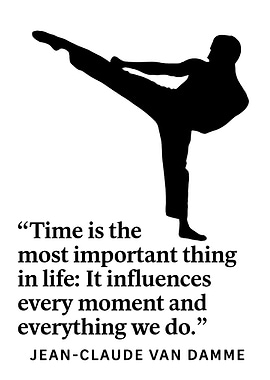 Jean-Claude Van Damme quote about time