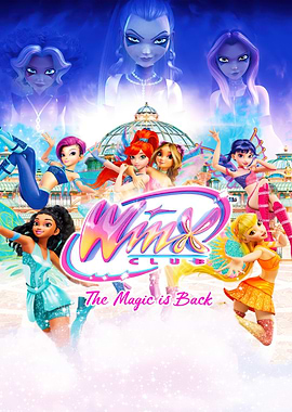Winx Club The Magic is Back Poster