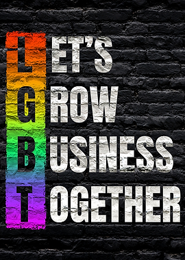 LGBT Let's Grow Business Together Text Art Graffiti dark Brick Wall
