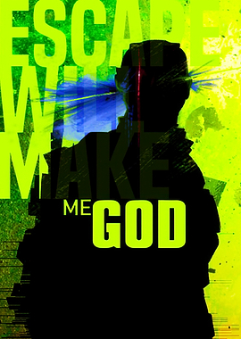 Escape Will Make Me God