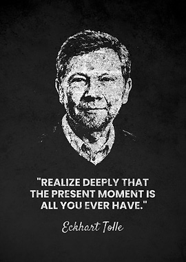 Eckhart Tolle PRESENT Quote Poster