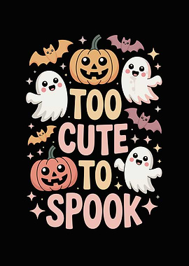 Cute Halloween 'Too Cute To Spook' Text Art