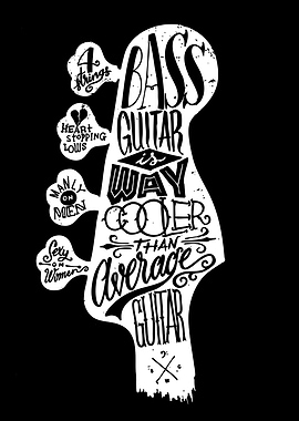 Bass Guitar is Way Cooler Text Art