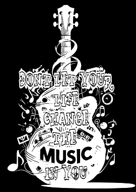 Guitar with Inspirational Music Quote
