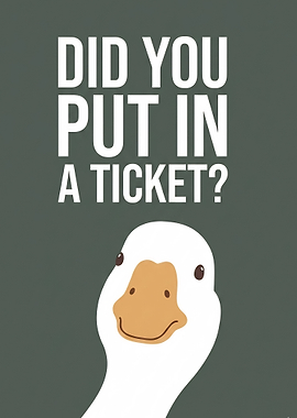 Did You Put In A Ticket Information & Technologie Office IT Department Office