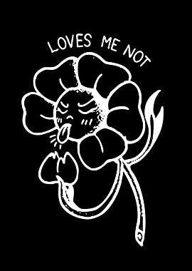 Flower with 'Loves Me Not' Text