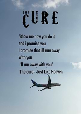 The Cure Just Like Heaven lyrics and plane