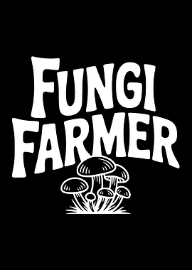 Fungi Farmer Mushrooms