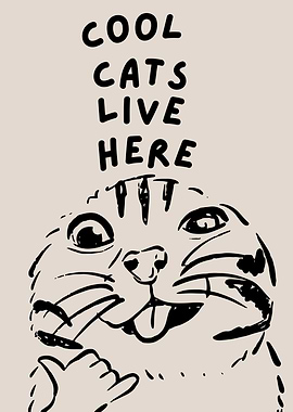 Cool Cats Live Here, Cat Lover Home Decoration