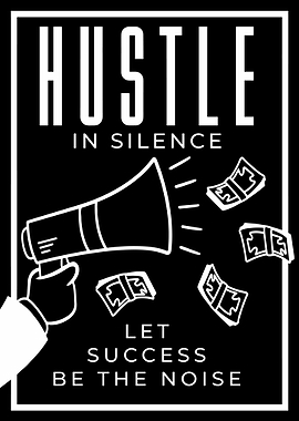 Hustle in Silence Poster, Motivational Wall Art, Success Quote Minimal Print