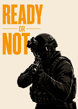 Ready or Not Soldier Art