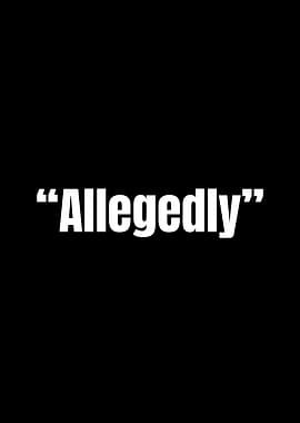 Allegedly Text Art