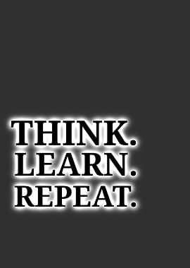Think. Learn. Repeat. text art
