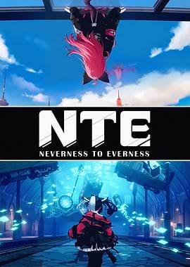 NTE Neverness To Everness Game Poster