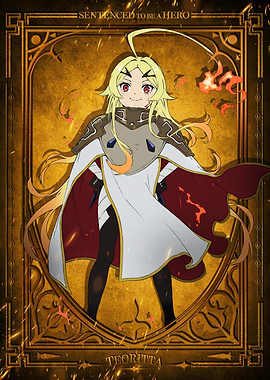 Sentenced to Be a Hero: Teoritta