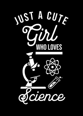 Cute Girl Loves Science