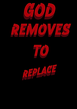 God Removes to Replace Text Art