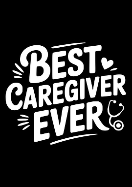 Best Caregiver Ever Text Art