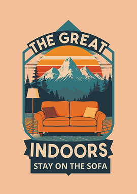 The Great Indoors Stay on the Sofa