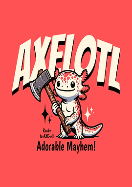 Axolotl with Axe
