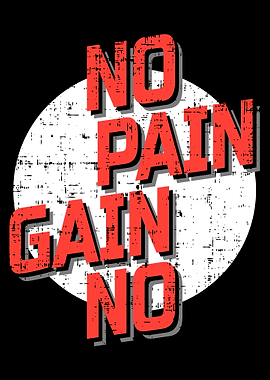 No Pain No Gain Motivational Text