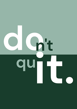 Don’t Quit Poster, Minimalist Motivational Wall Art, Modern Typography Print