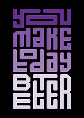 You Make Today Better Poster, Purple Typography Wall Art, Motivational Quote Print