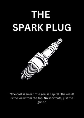 The Spark Plug Motivational Poster