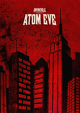 Invincible Atom Eve - Poster