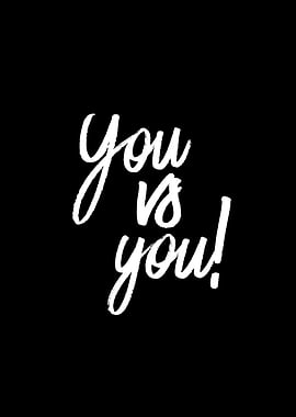 You vs You text art
