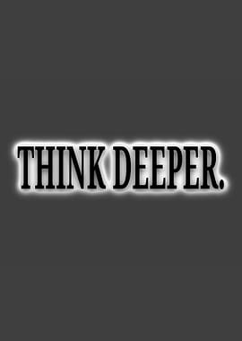 Think Deeper Text Art