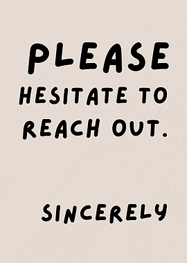 Please Hesitate To Reach Out, Funny Corporate Humor