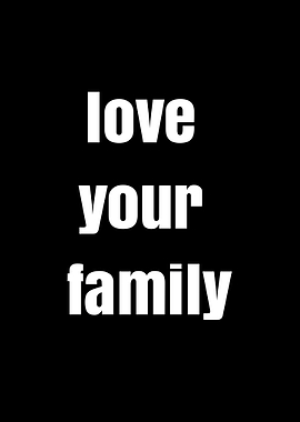 Love Your Family Text Art