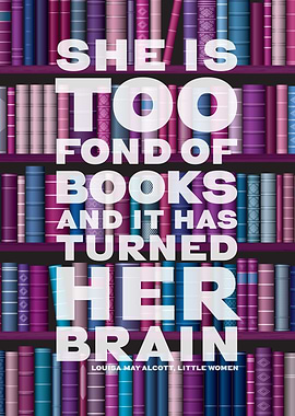 She is too fond of books