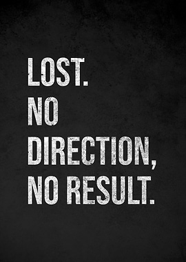 Lost, No Direction, No Result